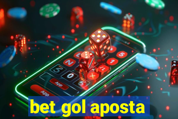 bet gol aposta